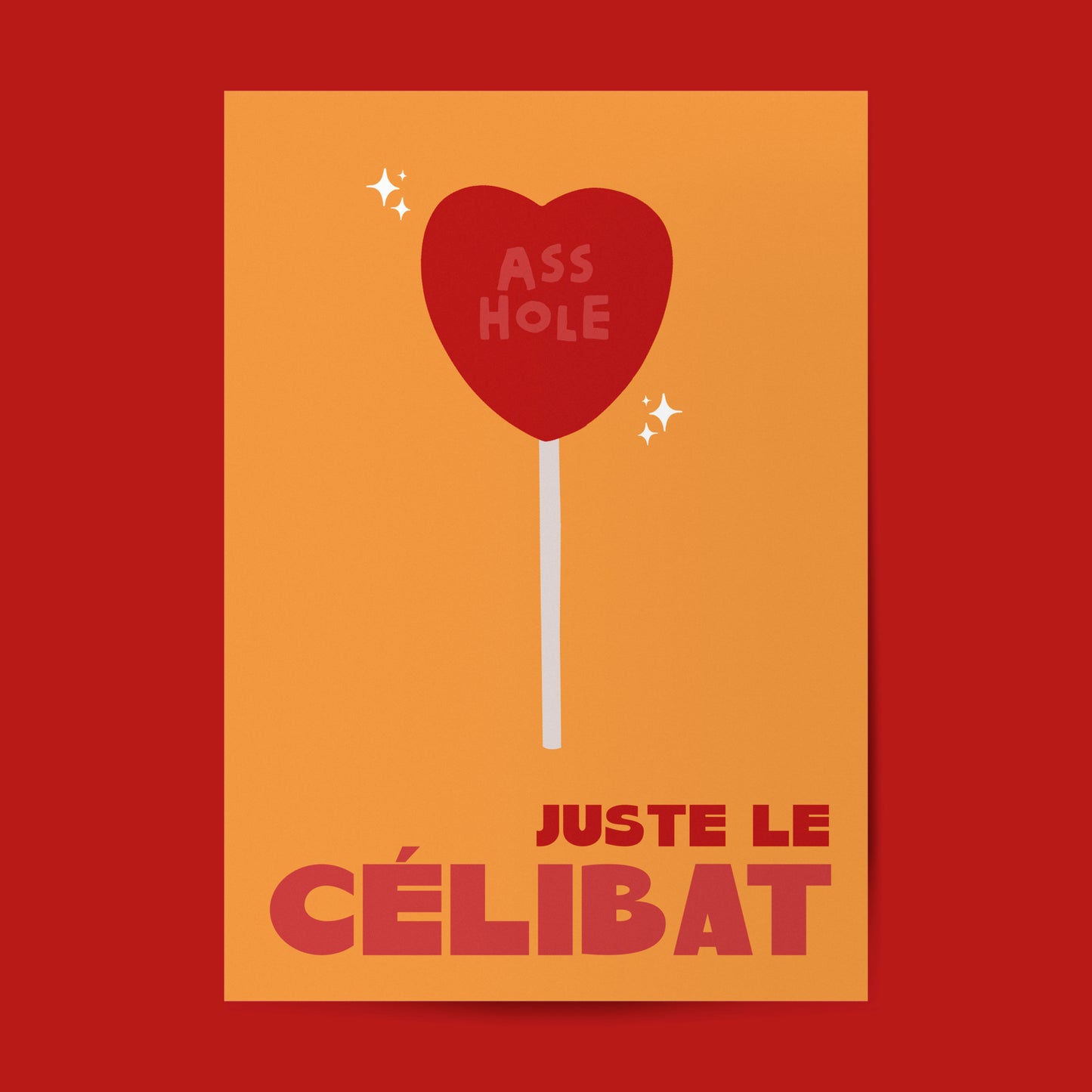JUSTE LE CÉLIBAT