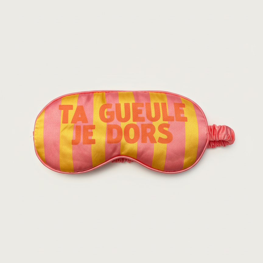 MASQUE DE NUIT - TA GUEULE JE DORS
