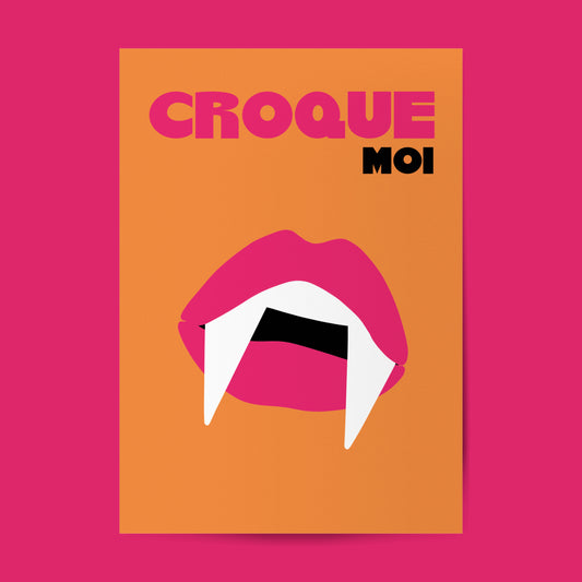 AFFICHE CROQUE MOI