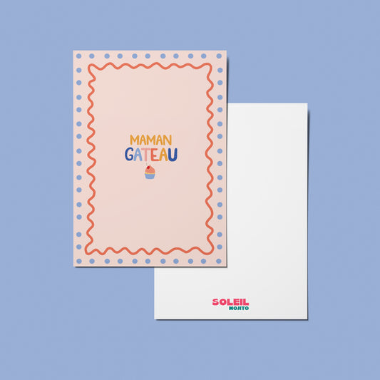 CARTE - MAMAN GÂTEAU