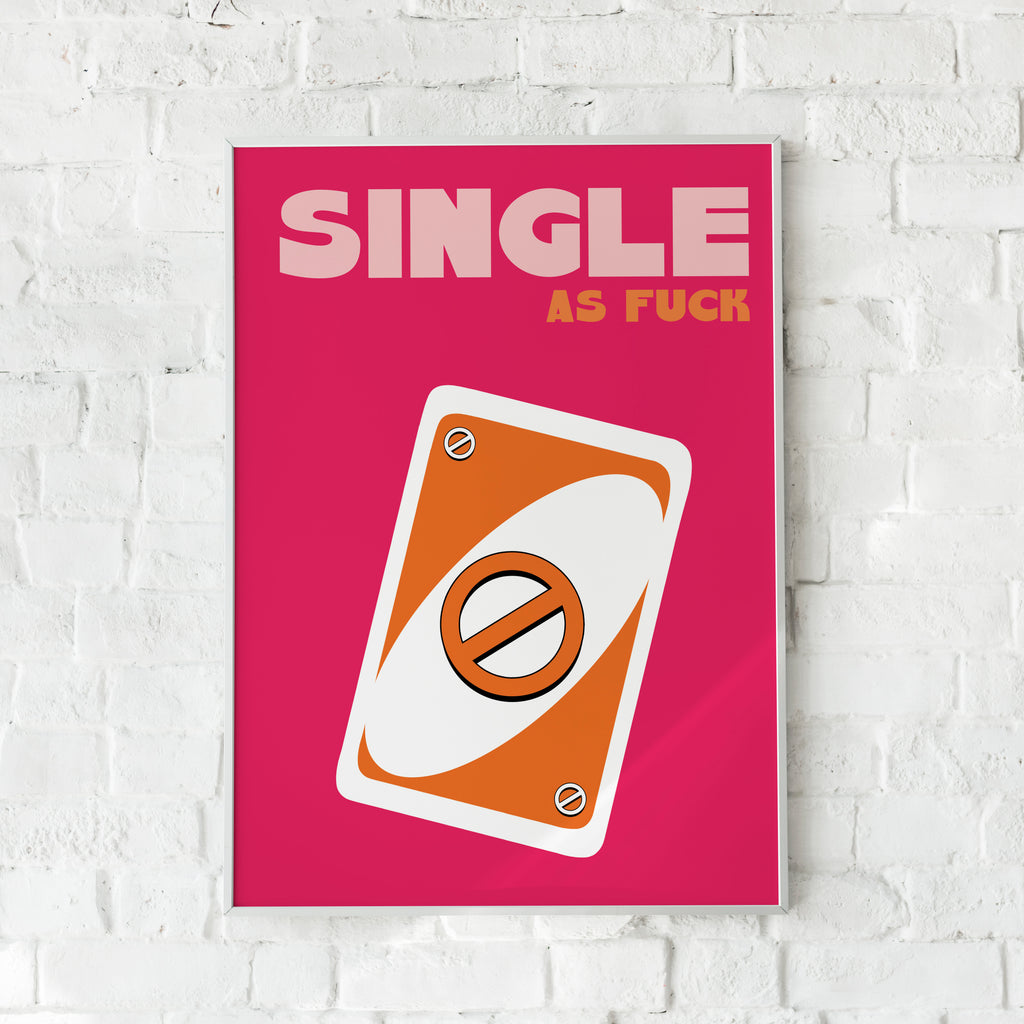 SINGLE AS FUCK